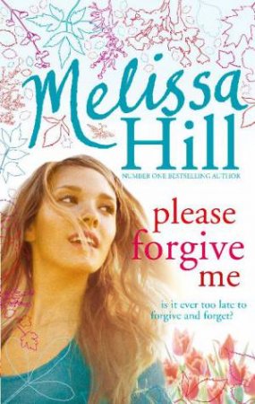 Please Forgive Me by Melissa Hill