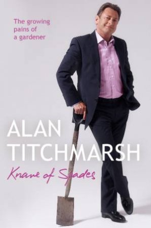 Knave of Spades by Alan Titchmarsh