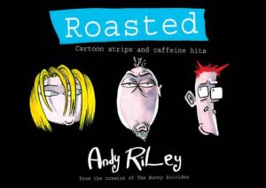 Roasted by Andy Riley