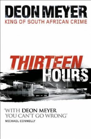 Thirteen Hours by Deon Meyer