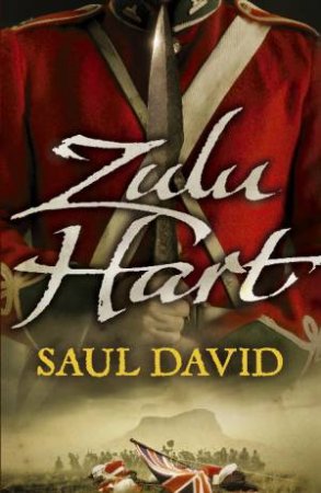 Zulu Hart by Saul David