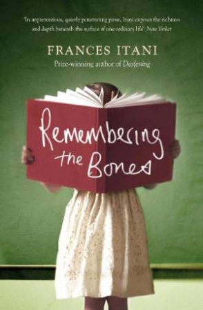 Remembering the Bones by Frances Itani