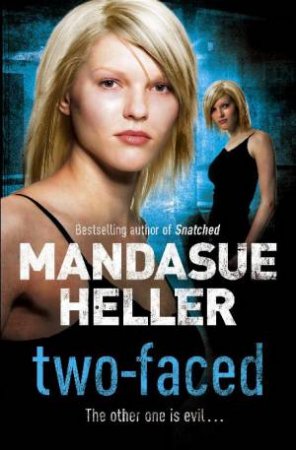 Two-Faced by Mandasue Heller