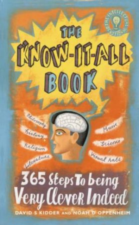 Know It All Book: 365 Steps to Being Very Clever by Oppenheim & Kidder