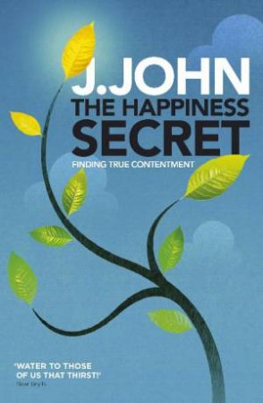 Happiness Secret by J John