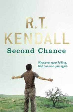 Second Chance by R.T Kendall