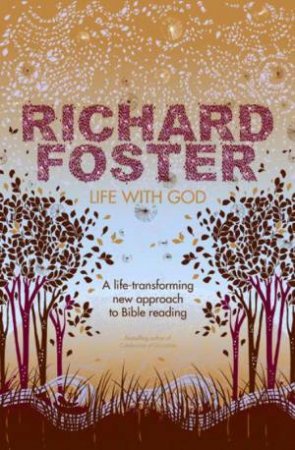 Life With God by Richard Foster