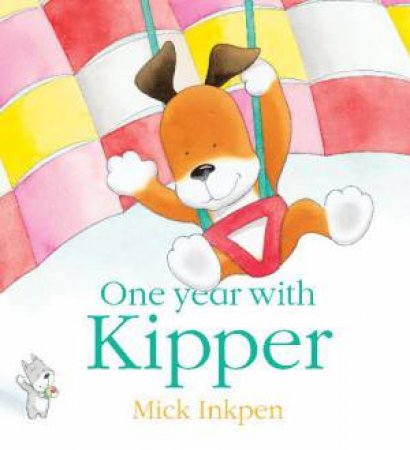 One Year With Kipper by Mick Inkpen