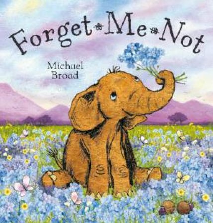 Forget Me Not by Michael Broad