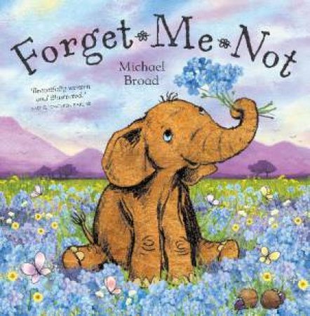 Forget Me Not by Michael Broad