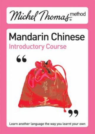 Michel Thomas Method: Mandarin Chinese Introductor by Harold Goodman