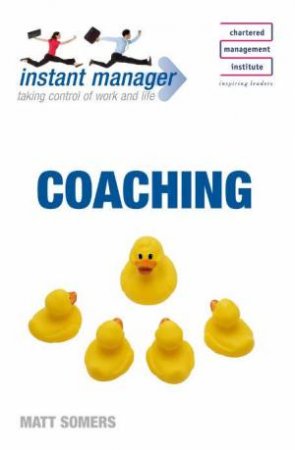 Instant Manager: Coaching by Matt Somers