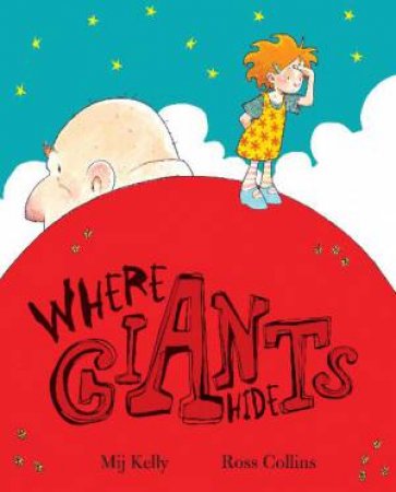 Where Giants Hide by Mij Kelly