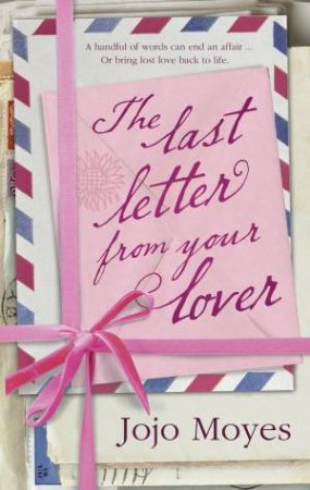 The Last Letter from Your Lover by Jojo Moyes