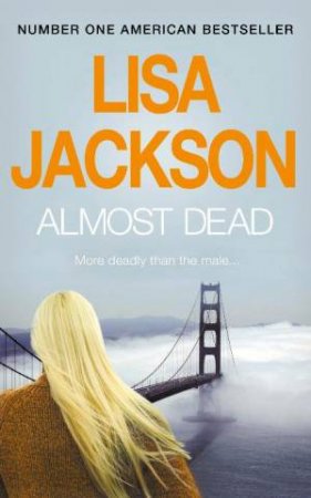 Almost Dead by Lisa Jackson