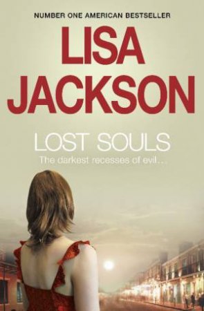 Lost Souls: The darkest recesses of evil.... by Lisa Jackson