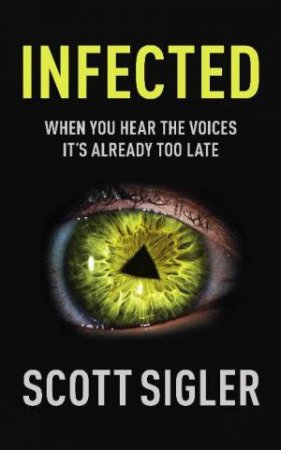 Infected by Scott Sigler