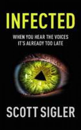 Infected by Scott Sigler