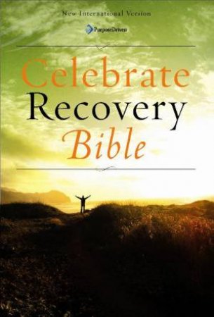 Celebrate Recovery Bible by International Bible Society 