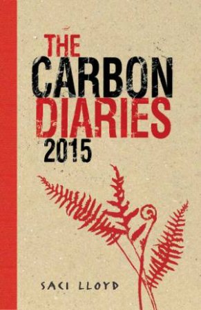 Carbon Diaries 2015 by Saci Lloyd