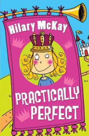 Practically Perfect, New Ed by Hilary McKay