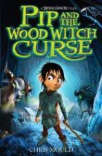 Pip and the Wood Witch Curse