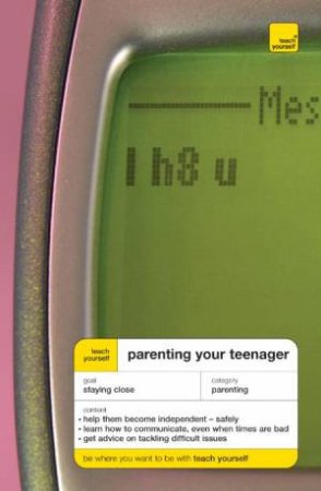 Teach Yourself: Parenting Your Teenager by Suzie Hayman