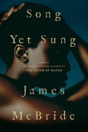 Song Yet Sung by James McBride