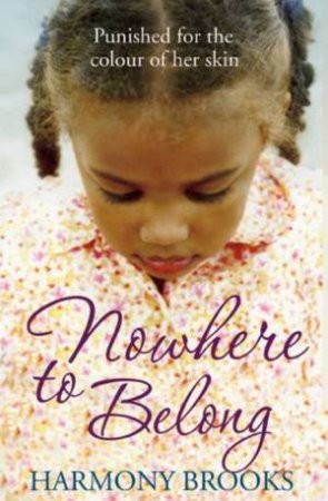 Nowhere to Belong by Harmony Brookes