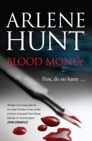 Blood Money by Arlene Hunt