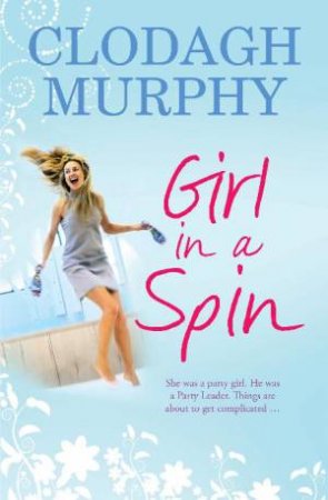 Girl in a Spin by Clodagh Murphy