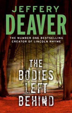 Bodies Left Behind by Jeffery Deaver