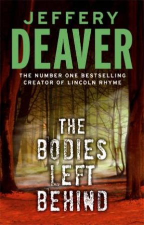 The Bodies Left Behind by Jeffery Deaver