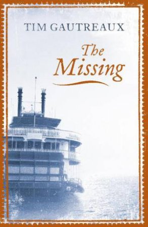 Missing by Tim Gautreaux