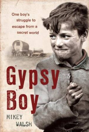 Gypsy Boy by Mikey Walsh