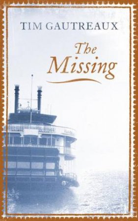 Missing by Tim Gautreaux