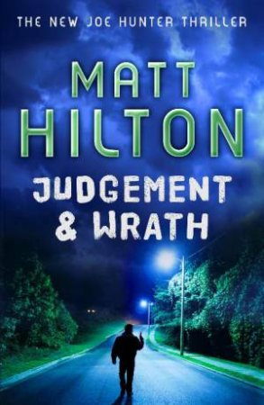 Judgement and Wrath by Matt Hilton