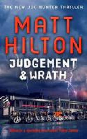 Judgement and Wrath by Matt Hilton