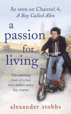 Passion for Living by Alexander Stobbs