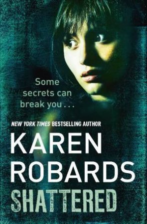 Shattered by Karen Robards