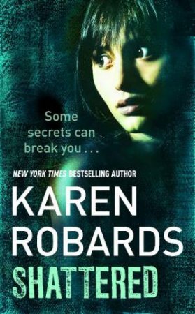 Shattered by Karen Robards