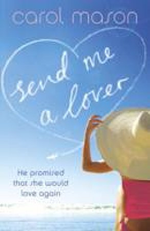 Send Me a Lover by Carol Mason