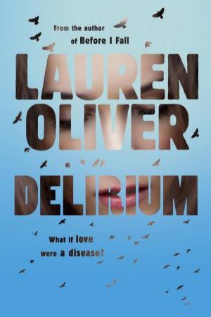 Delirium 01 : Delirium by Lauren Oliver