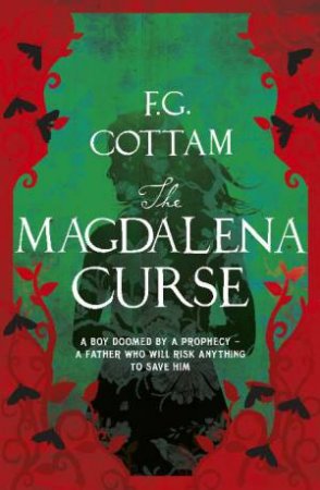 The Magdalena Curse by F G Cottam