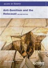 Access to History AntiSemitism and the Holocaust Second Edition