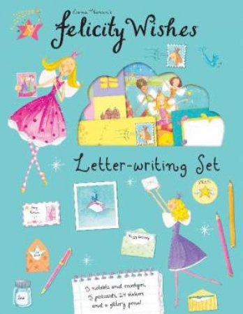 Felicity Wishes: Letter-writing Set by Emma Thomson