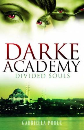 Darke Academy 03 Divided Souls by Gabriella Poole