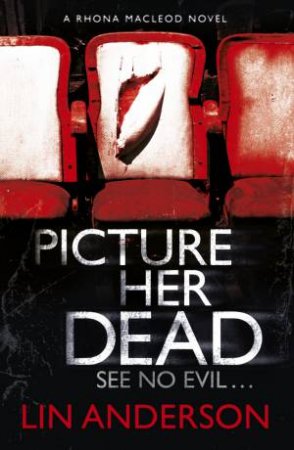 Picture Her Dead by Lin Anderson 