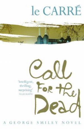 Call for the Dead by John le Carre