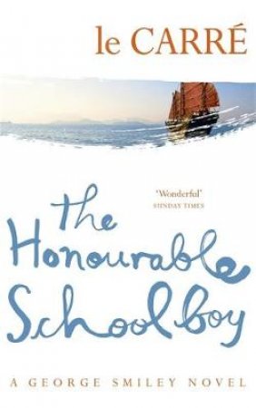 The Honourable Schoolboy by John le Carre